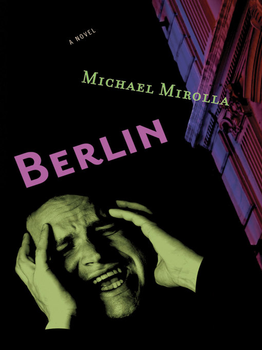 Title details for Berlin by Michael Mirolla - Available